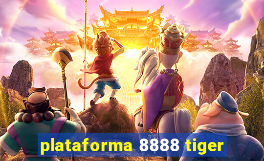 plataforma 8888 tiger